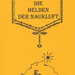 Die Helden der Naukluft. Eine Erzählung aus Deutsch-Südwest, von Maximilian Bayer. Nachdruck durch Peter's Antiques. Swakopmund, Namibia 1998